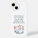 Search for funny cat saying iphone cases For her