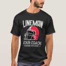 Search for football lineman tshirts About
