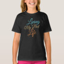 Search for live life tshirts Encouragement