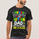 Search for autism dad tshirts Acceptance