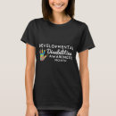 Search for developmental disabilities tshirts Awareness