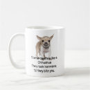 Search for funny chihuahua mugs Animal