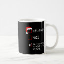 Search for naughty nice list mugs Xmas