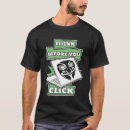 Search for think before tshirts Click