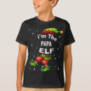 Search for papa elf tshirts Xmas