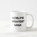 Search for best nana in the world mugs For her