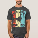 Search for racing pigeon tshirts Pigeons