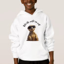 Search for meerkat hoodies Cool