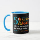 Search for 5th grade teacher mugs Funny