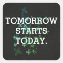 Search for tomorrow stickers Quote