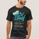 Search for chief cook tshirts Cooking