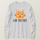 Search for annoying tshirts Funny cat