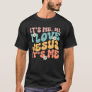 Search for jesus revolution tshirts Bible