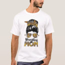Search for wrestling mom tshirts Funny