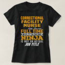 Search for correctional nurse tshirts Profession