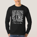 Search for agility tshirts Dogs