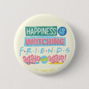 Search for tv saying badges Friends the television series
