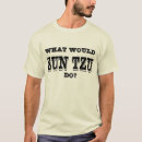 Search for sun tzu tshirts General