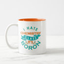 Search for funny science mugs Chemist
