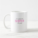 Search for awesome sister mugs Cute