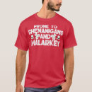 Search for prone to shenanigans tshirts Apparel