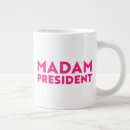 Search for madame mugs Madam president