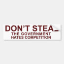 Search for the government hates competition bumper stickers Don't steal