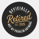 Search for retirement sayings stickers Funny