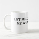Search for my wife lets me mugs Marriage