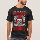 Search for firefighter daughter tshirts Best