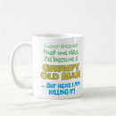 Search for grumpy man mugs Grandpa