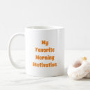 Search for morning motivation mugs Motivational quote