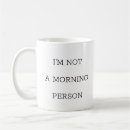 Search for morning person humor mugs Sleepy