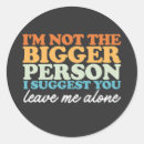 Search for bigger stickers Humour