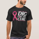Search for dig pink tshirts Awareness