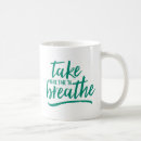 Search for take your time mugs Breathe