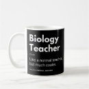 Search for funny biology mugs Biologist