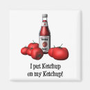 Search for ketchup magnets Eating