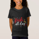 Search for sleigh all day tshirts Trends