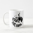Search for hot coco mugs Chocolate