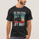 Search for do you even lift tshirts Operator