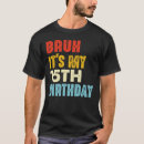 Search for 15th birthday tshirts Funny