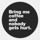 Search for funny coffee quotes stickers Humour