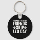 Search for leg day key rings Muscle gains