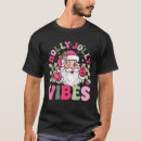 Search for have a holly jolly christmas tshirts Vibes