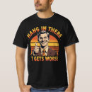 Search for at the office tshirts For him