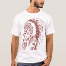 Search for indian chief tshirts Tribe