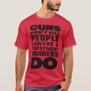 Search for guns dont kill people tshirts Names