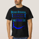 Search for ataxia tshirts Awareness