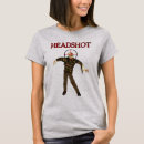 Search for headshot tshirts Zombie